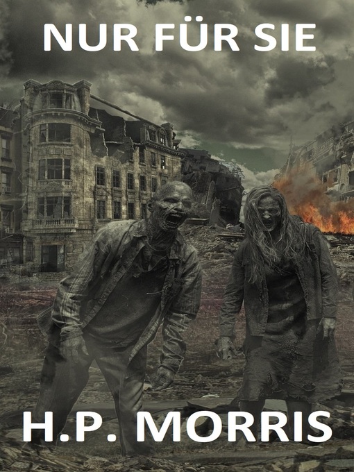 Title details for NUR FÜR SIE by H.P. MORRIS - Available